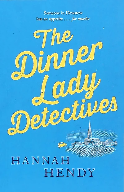 The Dinner Lady Detectives