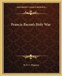 Francis Bacon's Holy War