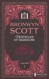 Dentelles et trahisons, Vol. 1