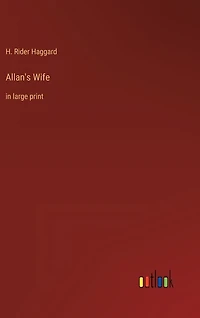 Allan's Wife: in large print