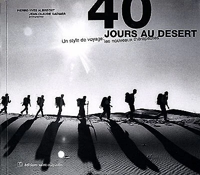 40 jours au désert: un style de voyage
