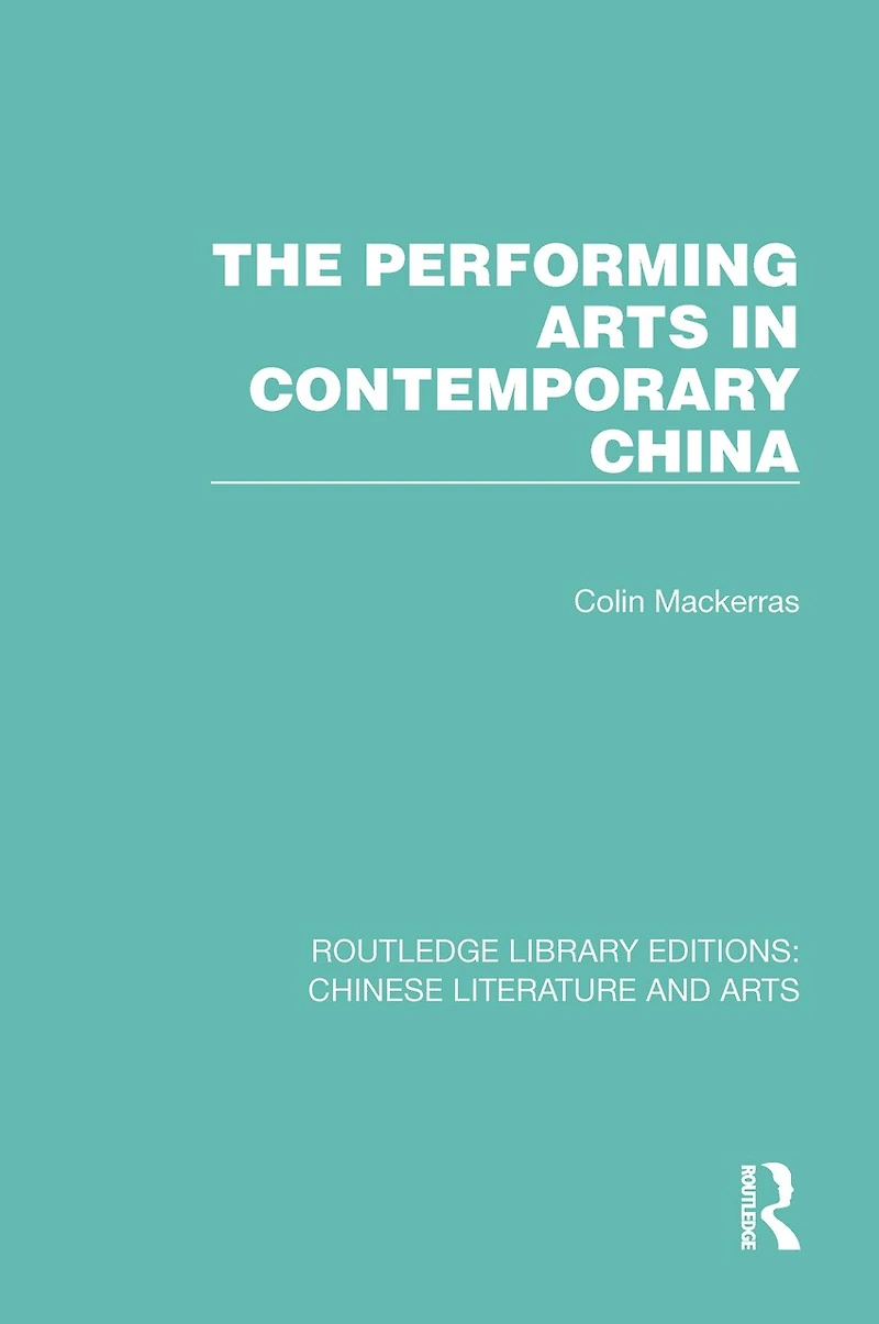 The Performing Arts Contemporary China