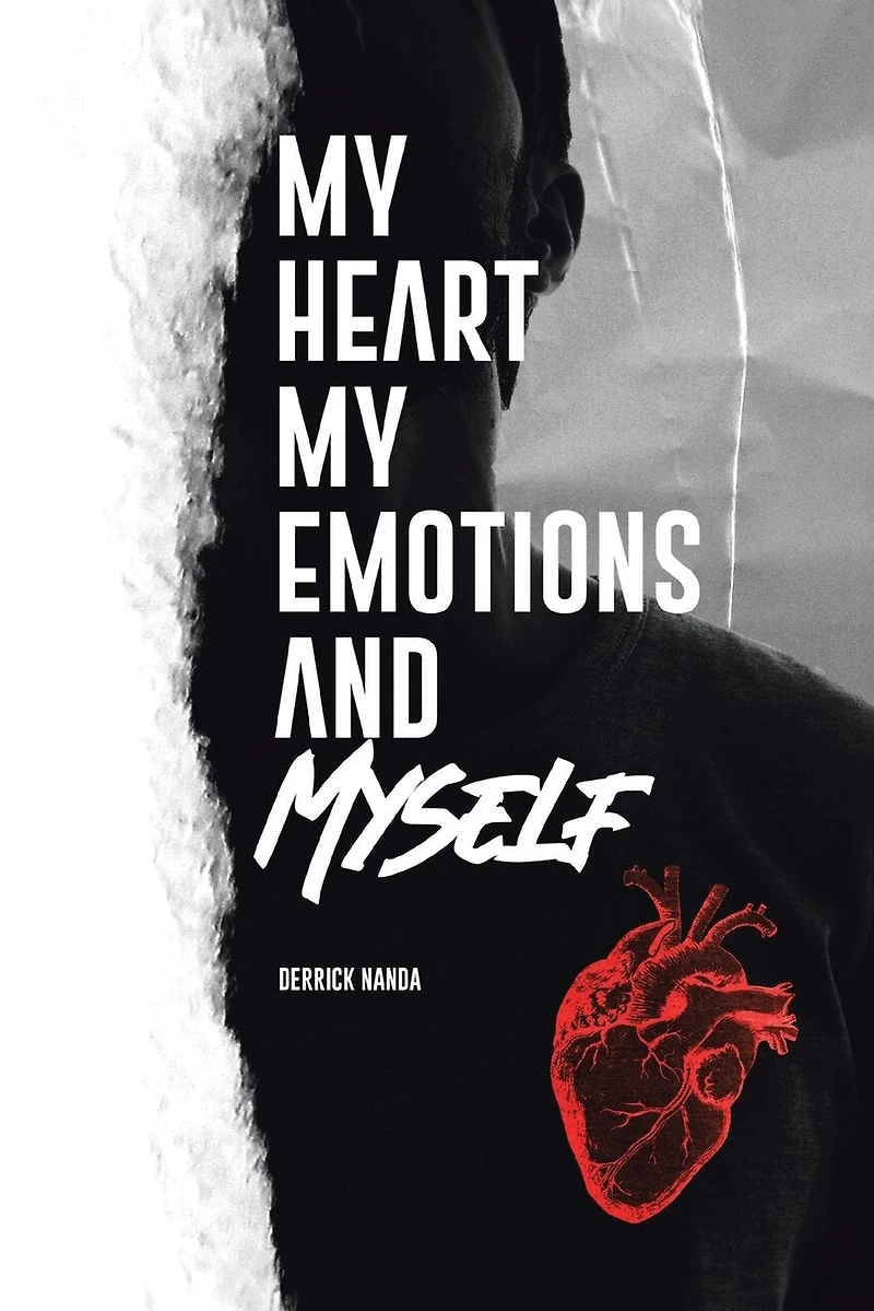 My Heart, Emotions, and Myself