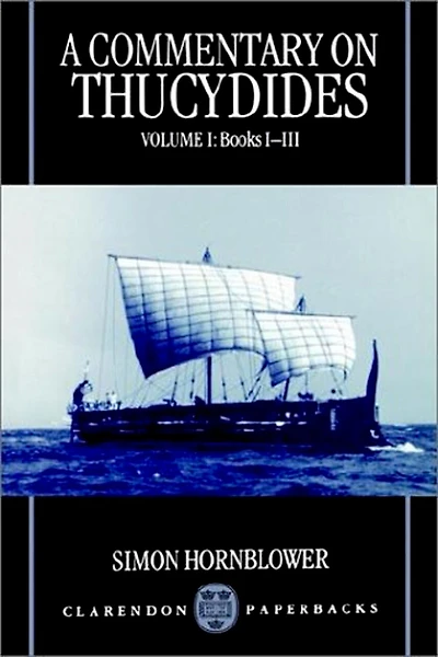 A Commentary on Thucydides: Volume I: Books i-iii: Commentary On Thucydides Volum