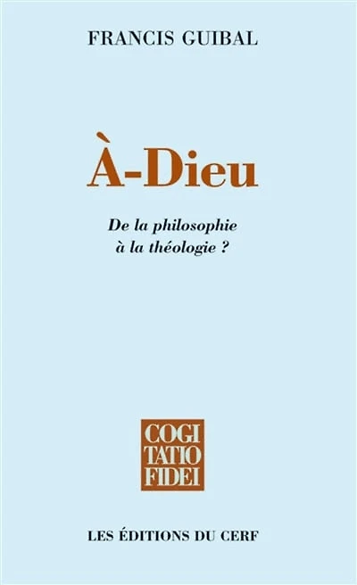 A-Dieu: de la philosophie à théologie ?