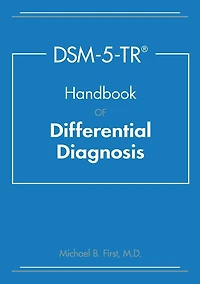 DSM-5-TR Handbook of Differential Diagnosis