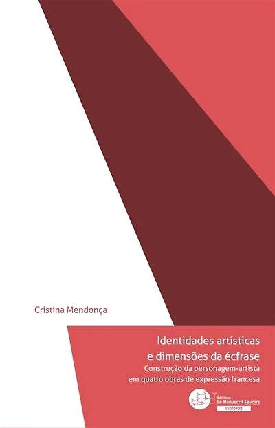 Identidades artísticas e dimensões da écfrase: Construção da personagem-artista em quatro obras de expressão francesa