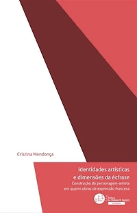 Identidades artísticas e dimensões da écfrase: Construção da personagem-artista em quatro obras de expressão francesa