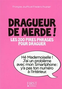Petit Livre de - Dragueur de merde !