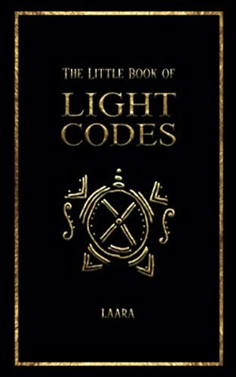 The Little Book of Light Codes: Healing Symbols for Life Transformation
