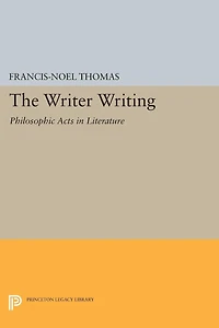 The Writer Writing: Philosophic Acts Literature
