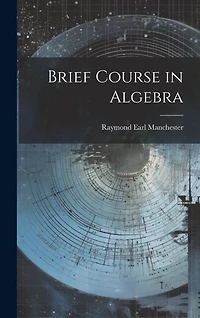 Brief Course in Algebra