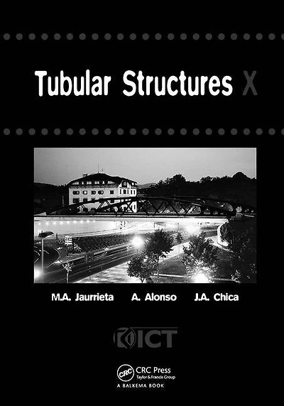 Tubular Structures X: Proceedings Of The 10th International Symposium, Madrid, Spain, 18-20 September 2003