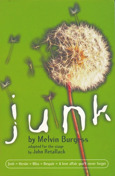 Junk: Adapted for the stage