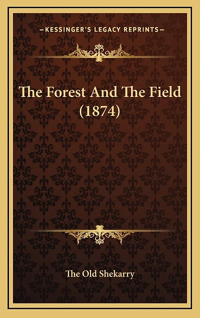 The Forest And The Field (1874)