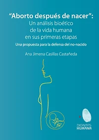 Aborto después de nacer. Una propuesta para la defensa del no-nacido: no-nacido