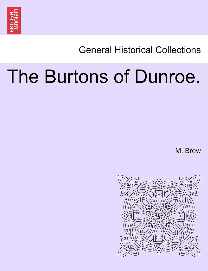 The Burtons of Dunroe