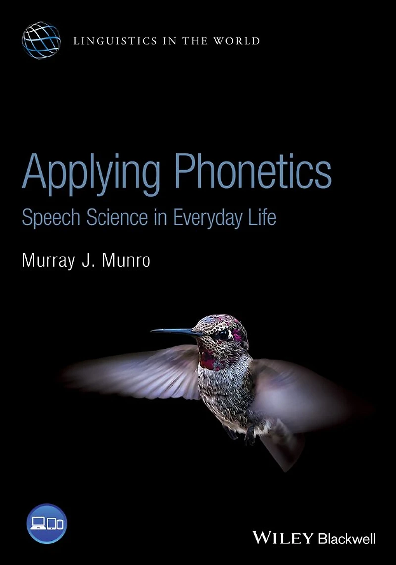 Applying Phonetics: Speech Science Everyday Life