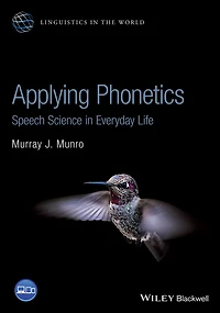 Applying Phonetics: Speech Science Everyday Life