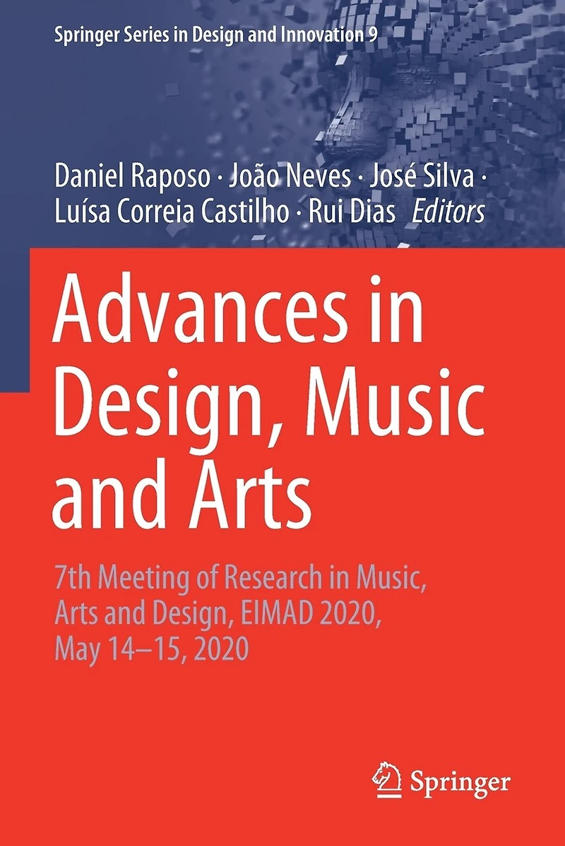 Advances in Design, Music and Arts: 7th Meeting of Research in Music, Arts and Design, EIMAD 2020, May 14-15, 2020