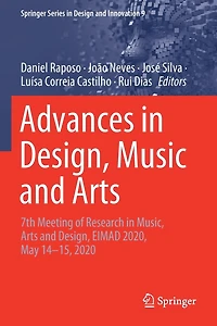 Advances in Design, Music and Arts: 7th Meeting of Research in Music, Arts and Design, EIMAD 2020, May 14-15, 2020