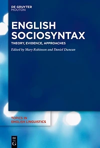 English Sociosyntax: Theory, Evidence, Approaches