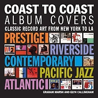 Coast to Coast Album Covers: Classic Record Art from New York to LA