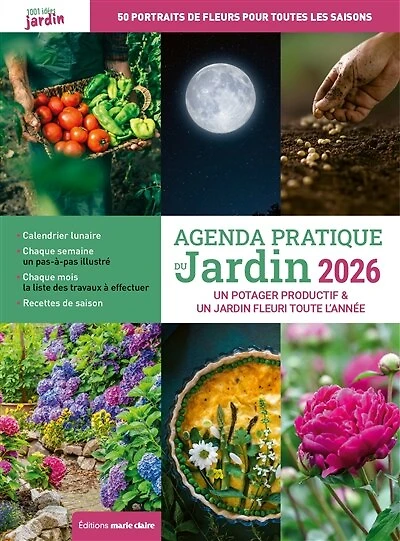 Agenda pratique du jardin 2026: un potager productif & un jardin fleuri toute l'année