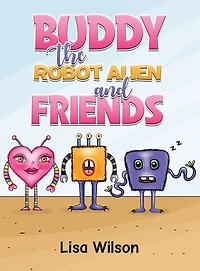 Buddy the Robot Alien and Friends