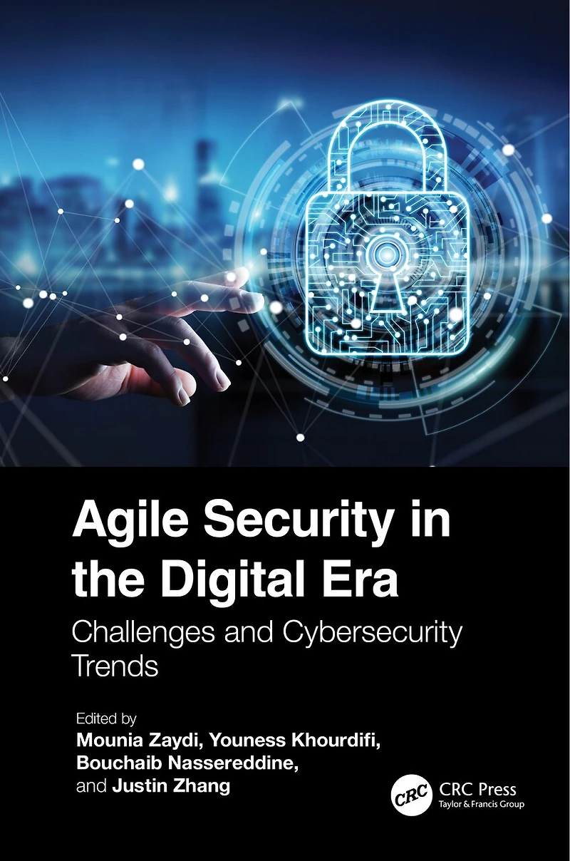 Agile Security the Digital Era: Challenges and Cybersecurity Trends