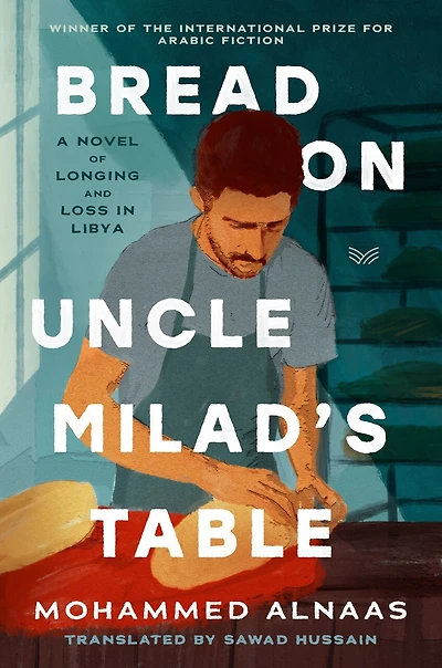 Bread on Uncle Milad's Table: A Novel
