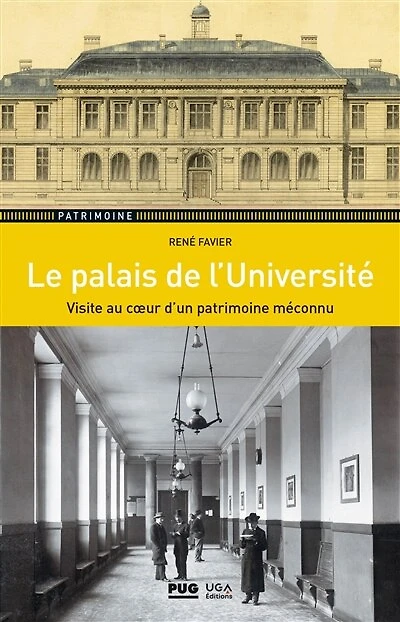 Le palais de l'Université: visite au coeur d'un patrimoine méconnu