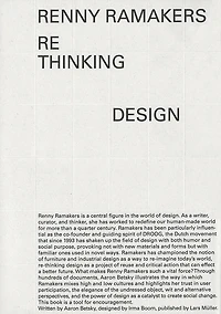 Renny Ramakers: Rethinking Design—Curator of Change