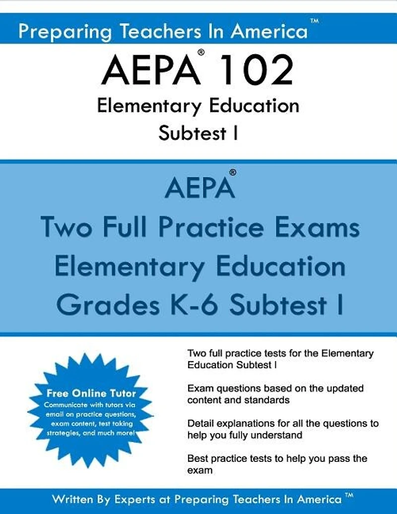 AEPA 102 Elementary Education Subtests I: AEPA Reading and English Language Arts and Social Studies