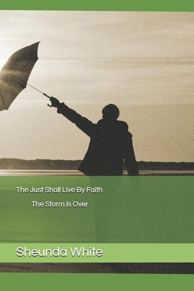 The Just Shall Live By Faith
