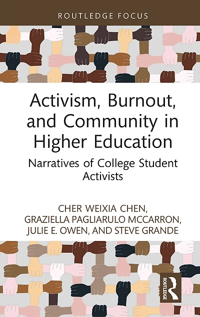 Activism, Burnout, and Community Higher Education: Narratives of College Student Activists