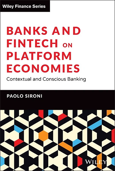 Banks and Fintech on Platform Economies: Contextual Conscious Banking