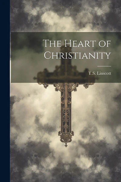 The Heart of Christianity
