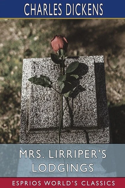 Mrs. Lirriper's Lodgings (Esprios Classics)