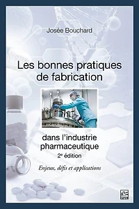 Les bonnes pratiques de fabrication dans l'industrie pharmaceutique : Enjeux, défis et applications: applications