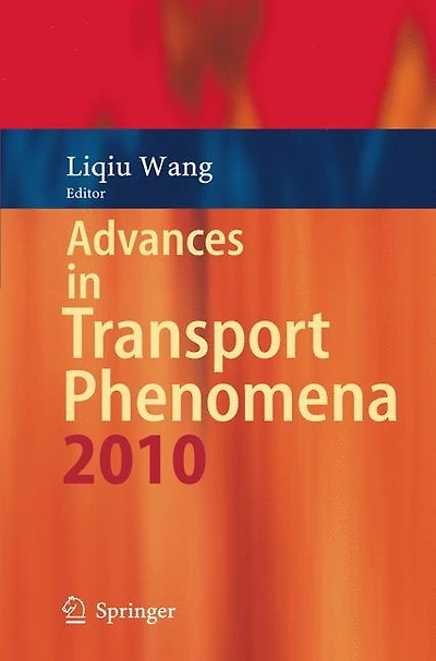 Advances Transport Phenomena: 2010
