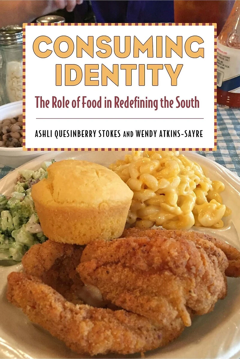 Consuming Identity: The Role Of Food Redefining South