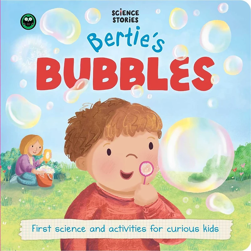 Science Stories: Bertie's Bubbles: First Science and Activity Books for Kids