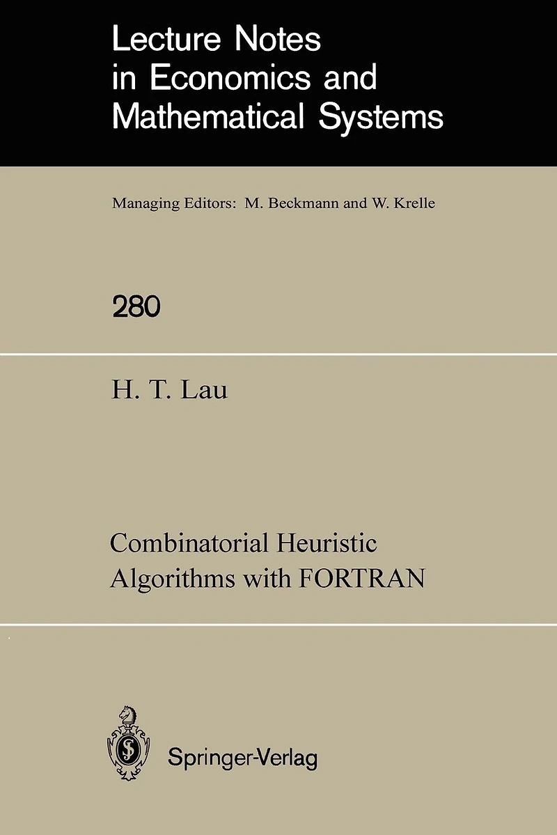 Combinatorial Heuristic Algorithms With Fortran
