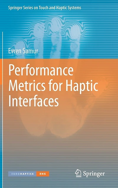 Performance Metrics for Haptic Interfaces