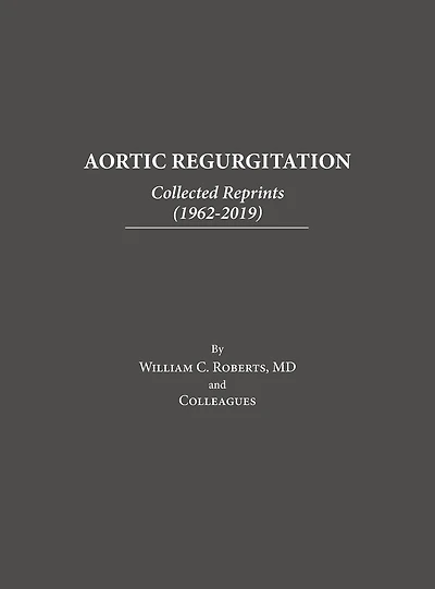 Aortic Regurgitation: Collected Reprints