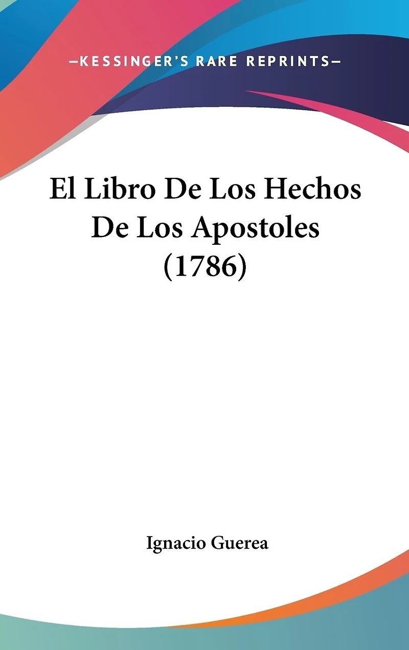 El Libro De Los Hechos De Los Apostoles (1786)