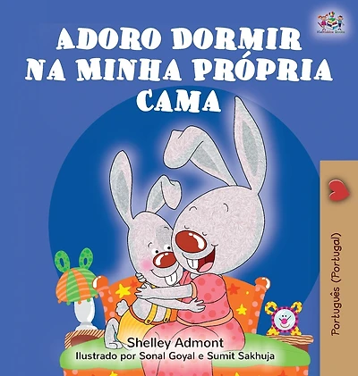 Adoro Dormir na Minha Própria Cama: I Love to Sleep in My Own Bed (Portuguese Edition - Portugal)