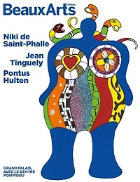 Niki de Saint Phalle, Jean Tinguely, Pontus Hulten: Grand Palais, avec le Centre Pompidou