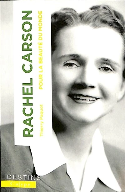Rachel Carson: pour la beauté du monde